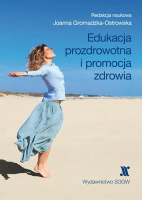 Edukacja prozdrowotna i promocja zdrowia