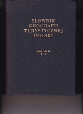 Słownik Geografii Turystycznej Polski t. 2