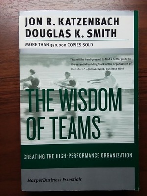 The Wisdom of Teams - Katzenbach Smith