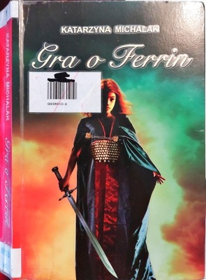 Gra o Ferrin - Katarzyna Michalak