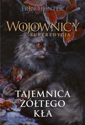 Tajemnica Żółtego Kła Erin Hunter