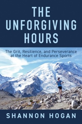 The Unforgiving Hours: The Grit, Resilience, and Perseverance at the Heart