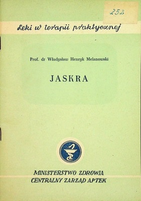 Władysław Henryk Melanowski - Jaskra