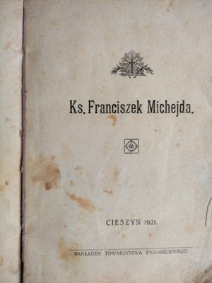 KS.FRANCISZEK MICHEJDA 1921 EWANGELICKA