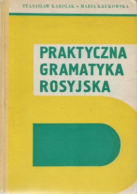 Karolak Praktyczna gramatyka rosyjska [opis]