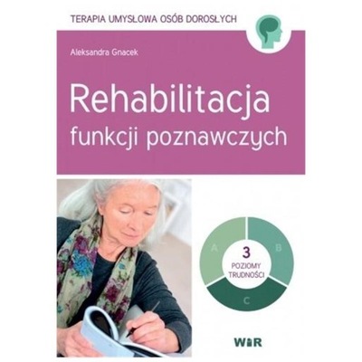 Rehabilitacja funkcji poznawczych WIR