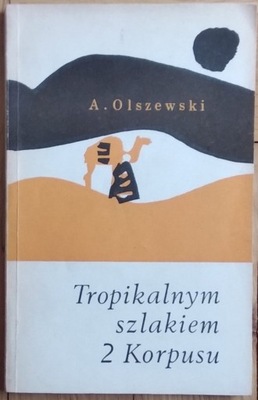 Aleksander Olszewski Tropikalnym szlakiem 2