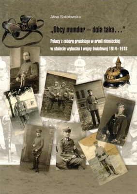 Polacy w armii pruskiej 1914-1918 Broń Mundury