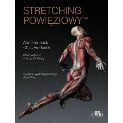 Stretching powięziowy - A Frederick, Ch Frederick