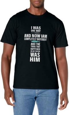 I WAS-ONE WAY THE-CHOSEN T-Shirt