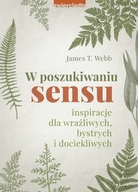 W poszukiwaniu sensu. James T. Webb