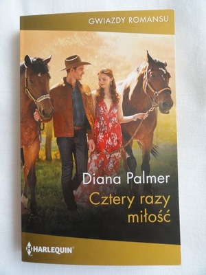 CZTERY RAZY MIŁOŚĆ Diana Palmer / nowa