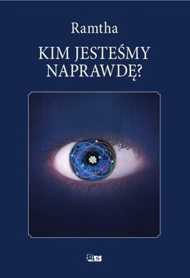 Kim jesteśmy naprawdę? RAMTHA