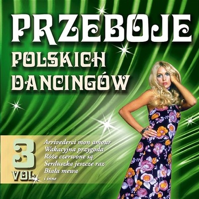 Przeboje polskich dancingów vol.3 CD Same Hity