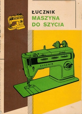 Łucznik maszyna do szycia instrukcja 818 868 838 888