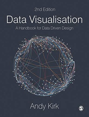 Data Visualisation: A Handbook for Data Driven