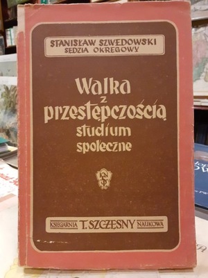 S. Szwedowski, Walka z przestępczością 1947 r.
