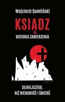 KSIĄDZ. HISTORIA ZAWIERZENIA SILNIEJSZEGO NIŻ...