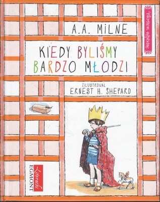 KIEDYŚ BYLIŚMY BARDZO MŁODZI * A. A. MILNE