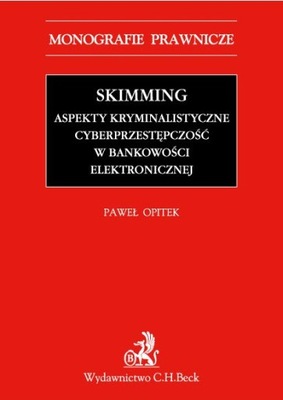 Skimming – aspekty kryminalistyczne.... - ebook