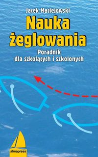 Nauka żeglowania Maciejowski ŻEGLARSTWO