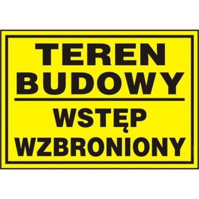 TABLICZKA PCV TEREN BUDOWY WSTĘP WZBRONIONY 20x33