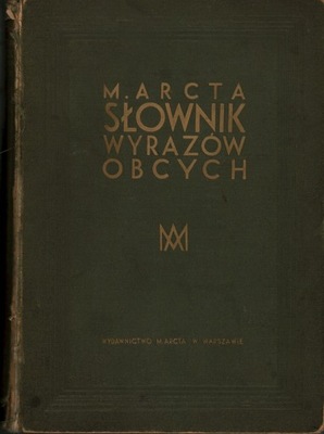 M. ARCTA SŁOWNIK WYRAZÓW OBCYCH - 1934