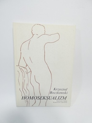 Homoseksualizm / Krzysztof Boczkowski