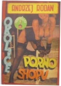 Okolice porno shopu A.Rodan