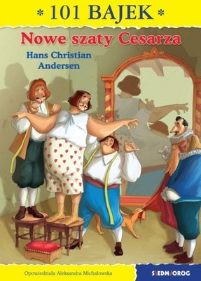 Nowe szaty Cesarza Hans Christian Andersen