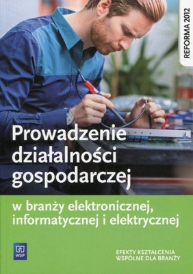 PROWADZENIE DZIAŁALNOŚCI GOSPODARCZEJ W BRANŻY...