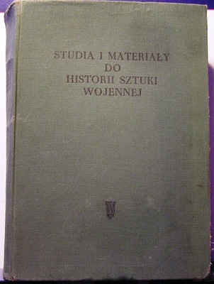 Studia i materiały do historii wojskowości (Tom I)