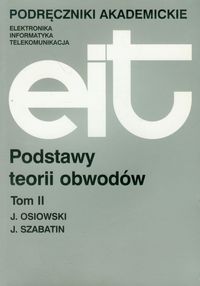 Podstawy teorii obwodów T 2 WYD 2 Osiowski WNT