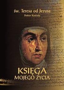 Księga mojego życia św. Teresa od Jezusa