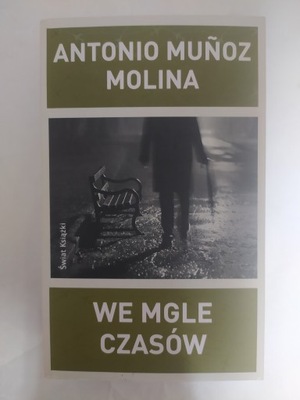 We mgle czasów Antonio Munoz Molina