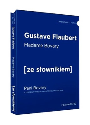 MADAME BOVARY / PANI BOVARY Z PODRĘCZNYM SŁOWNIKIEM FRANCUSKO-POLSKIM POZI