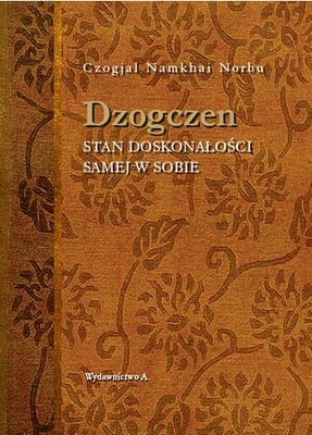 Dzogczen Stan doskonałości samej w sobie buddyzm