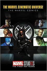 The Marvel Cinematic Universe The Marvel Comics