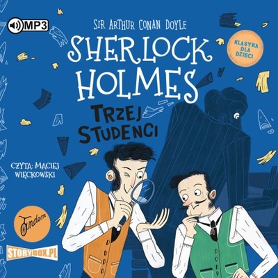 Klasyka dla dzieci. Sherlock Holmes. Tom 10. Trzej studenci. Audiobook