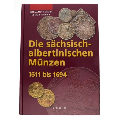 Monety saksońsko-albertyńskie z lat 1611 do 1694