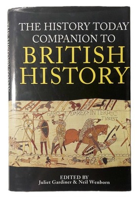 The History Today Companion To British History Gardiner