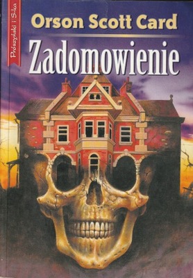 Zadomowienie Orson Scott Card