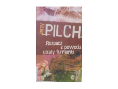 Rozpacz z powodu utraty furmanki - J. Pilch