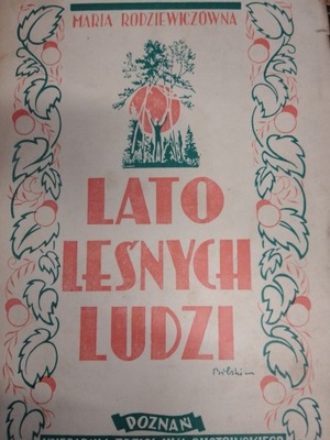 Rodziewiczówna LATO LEŚNYCH LUDZI 1946