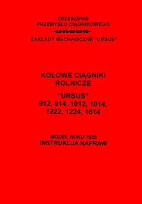 Ursus 912...1014...1222...1614 - instrukcja napraw 