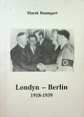 Londyn - Berlin 1918 - 1939