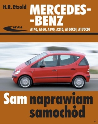 Mercedes W168 A140 A160 A170 A190 A210 benz+ CDI 1997-04 Sam naprawiam 24H 