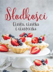 Słodkości Ciasta, ciastka i ciasteczka