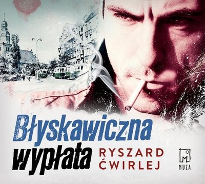 Audiobook | Błyskawiczna wypłata - Ryszard Ćwirlej