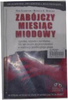 Zabójczy miesiąc miodowy - Don Lasseter